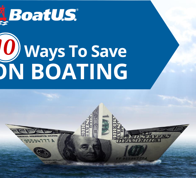 BoatUS Tips on Ways to Save on Boating