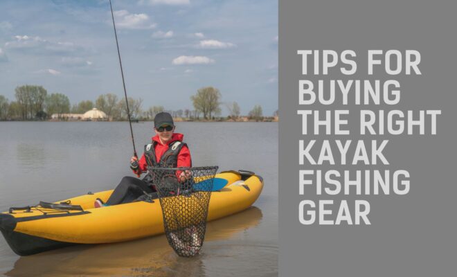 Kayak Fishing Gear Tips